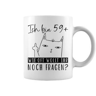 Women's 60Th Birthday Ich Bin 59 Cat 60 Years Woman S Tassen - Geschenkecke