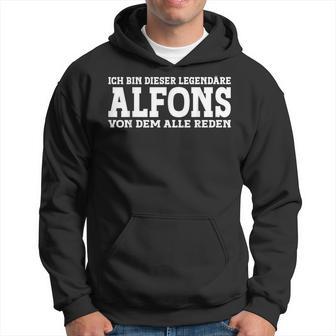 Alfons First Name Name Saying Alfons Kapuzenpullover - Geschenkecke