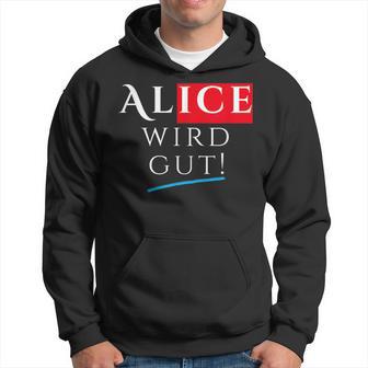 With Alice Wird Gut Wahrhafdig Weidel For German Chancellor Kapuzenpullover - Geschenkecke