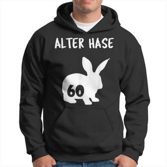 Alter Hase 60 Years And Round Birthday Kapuzenpullover - Geschenkecke