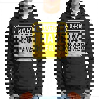 Attention Je N'ai Pas De Filtre Drôle Disant Sarcastique Sweat à capuche - Cadeauxyz