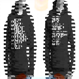 Best Middle Brother Ever Sudadera - Regaloses