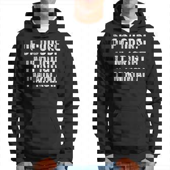 Bien Sûr Je Suis Droit Je Suis Nikolai Sweat à capuche - Cadeauxyz