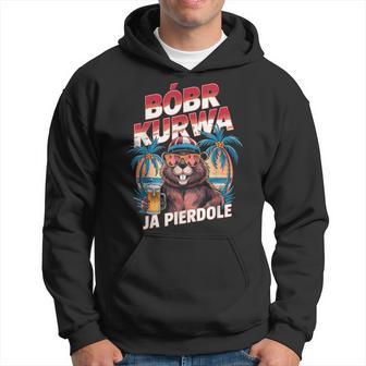 Bober Kurwa Meme Poland Beaver Costume Yes Pierdole Bóbr Kurwa Kapuzenpullover - Geschenkecke