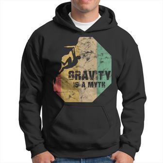 Bouldering Climbing Fun Gravity Is A Myth Kapuzenpullover - Geschenkecke