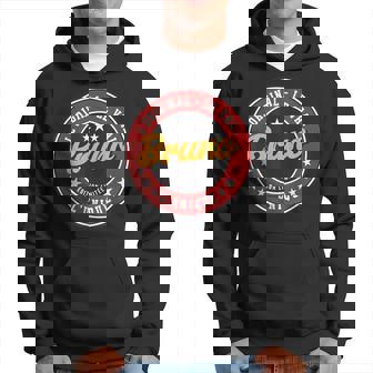 Bruno Prénom Personnalisé Bruno L'original Lerai L'unique Sweat à capuche - Cadeauxyz
