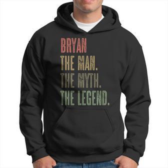 Bryan The Man The Myth The Legend Mythos Legend Name Kapuzenpullover - Geschenkecke