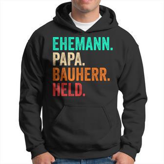 Builder Dad Husband Father's Day House Building Builder Kapuzenpullover - Geschenkecke