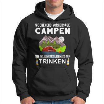 Camping Camping Weekend Forecast Drinking Alcohol Saufen Kapuzenpullover - Geschenkecke