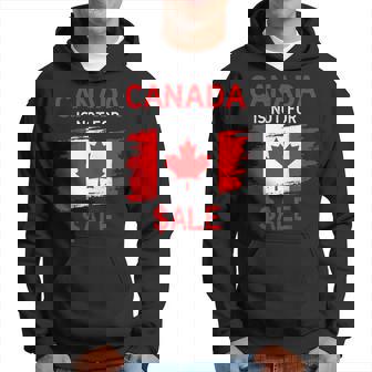 Canada Is Not For Sale Sudadera - Regaloses