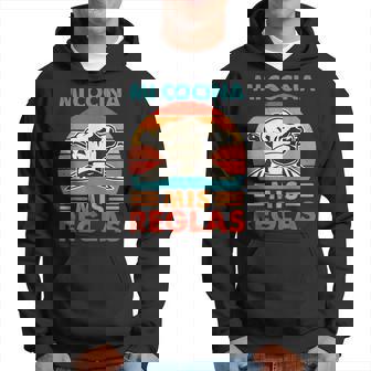 Chef Cocinero Panadero Amante De La Cocina Culinaria Mi Cocina Mis Reglas Sudadera - Regaloses