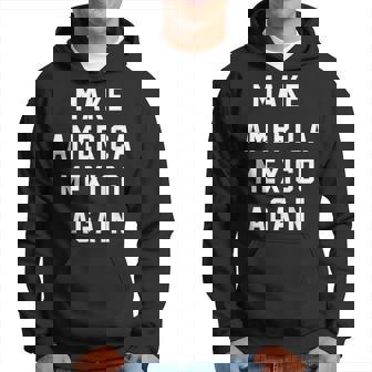 Con Texto En Inglés Make America Mexico Again ote President 2016 Usa Sudadera - Regaloses