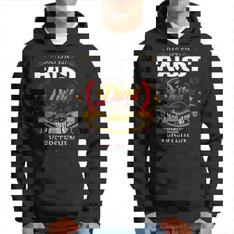 Das Ist Ein Faust Ding Das Würdest Du Nicht Verstehen Faust Name Kapuzenpullover - Seseable