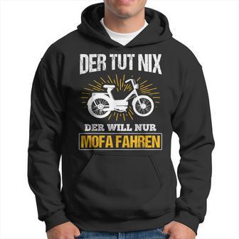 Der Will Nur Mofa Fahren Moped Mofafahrer Mofa Kapuzenpullover - Geschenkecke