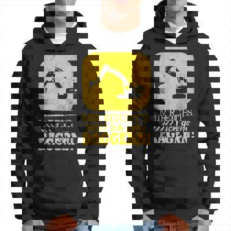 Digger Driver Saying Mir Reichts Ich Gehe Diggern Kapuzenpullover - Geschenkecke