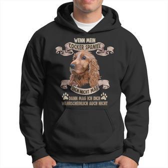 Dog Saying For Dog Lovers Cocker Spaniel Kapuzenpullover - Geschenkecke