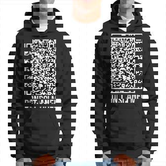 Don't Scan Me Qr Scan Me Blague Humoristique Majeur Sweat à capuche - Cadeauxyz