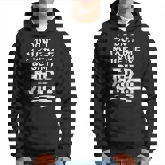Dont Make Me Use My Phdoice Doctorate Sudadera - Regaloses