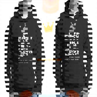El Rey De La Siesta The King Of The Nap Sudadera - Regaloses