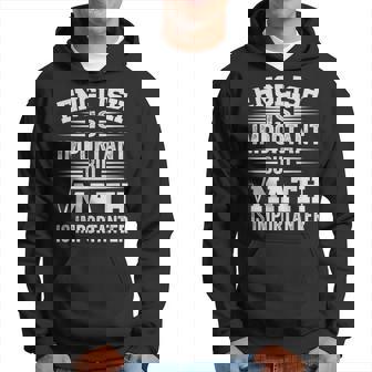 English Is Important But Math Is Importanter Math Sudadera - Regaloses