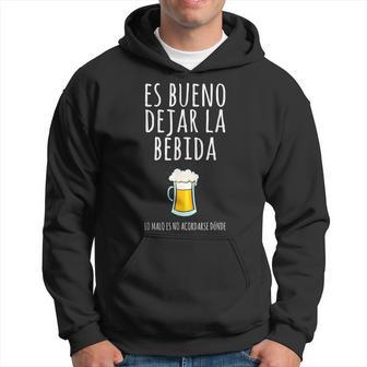 Es Bueno Dejar La Bebida Divertida Frase Original Cerveza Sudadera - Regaloses