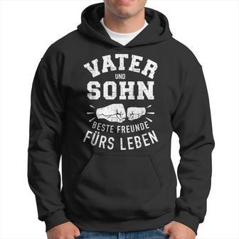 Father Son Best Friends For Life Slogan Fiste Kapuzenpullover - Geschenkecke