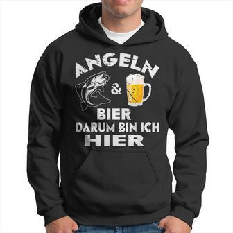 Fisch&Bier Darum Bin Ich Hier Angler Kapuzenpullover - Geschenkecke