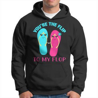 You Are The Flip To My Flop Kapuzenpullover - Geschenkecke