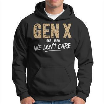 Gen X 1965-1980 We Don't Care Generation Xintage Kapuzenpullover - Geschenkecke