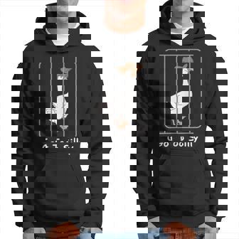 Goose Got Too Tonto Chiste De La Cárcel Divertido Diciendo Tonto Juego De Palabras Humor Sudadera - Regaloses