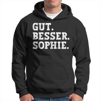 Gut Besser Sophie Saying First Name Sophie Kapuzenpullover - Geschenkecke