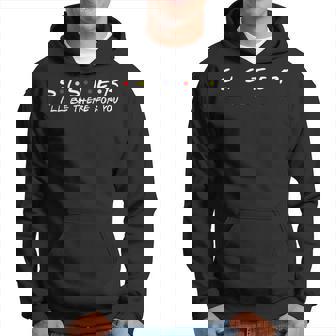 Hermana Estaré Ahí Para Ti Sudadera - Regaloses