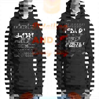 Hombre Detallar Es Un Arte Y Lo Practicamos Todos Los Días Pulido Sudadera - Regaloses