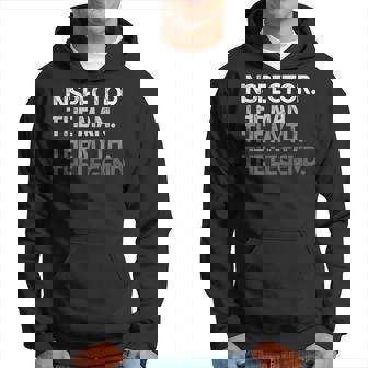 Hombre Regalo Inspector La Leyenda Del Mito Del Hombre Sudadera - Regaloses