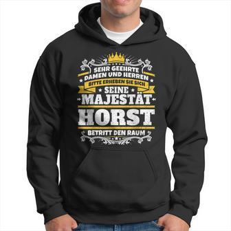 Horst Name Majesty First Name Idea Kapuzenpullover - Geschenkecke