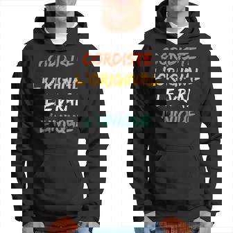 Humour Cordiste Homme L'original Lerai L'unique Cordiste Sweat à capuche - Cadeauxyz