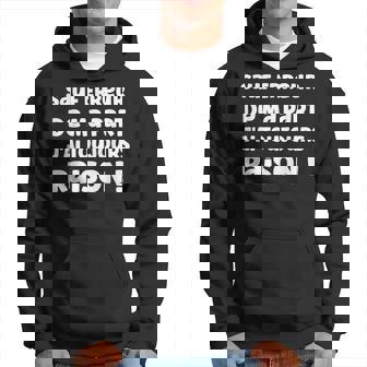 Humour Homme Sauf Erreur De Ma Part J'ai Toujours Raison Sweat à capuche - Cadeauxyz