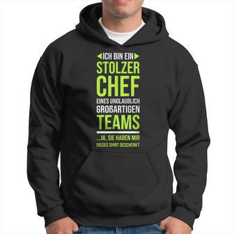 Ich Bin Stolzer Chef Boss Chef Kapuzenpullover - Geschenkecke