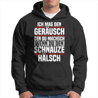 Ich Mag Den Kahr Du Machsch Wenn Du Den Schnauze Ich Mag Den K Kapuzenpullover - Geschenkecke