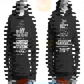 Idée Cadeauitrier J'ai Toujours Raison Sweat à capuche - Cadeauxyz