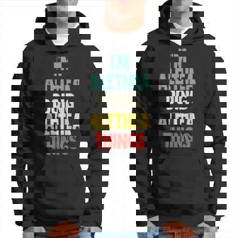 I'm Alethea Doing Alethea Things Fun Nombre Personalizado Aleth Sudadera - Regaloses