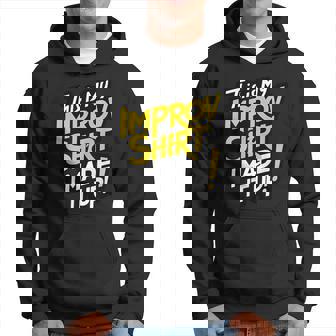 This Is My Improv Actuación Teatro Drama Divertido Actor Actriz Sudadera - Regaloses