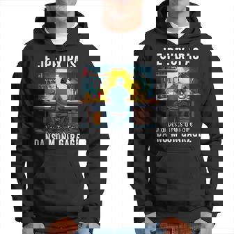 Je Peux Pas J'ai Des Trucs À Faire Dans Mon Garage Bricoleur Sweat à capuche - Cadeauxyz
