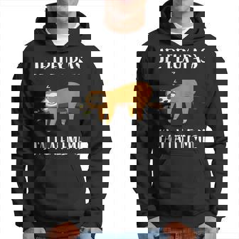 Je Peux Pas J'ai La Flemme Paresseux Sweat à capuche - Cadeauxyz