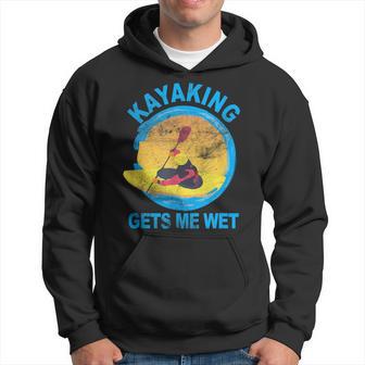 Kayaking Gets Me Wet Kapuzenpullover - Geschenkecke