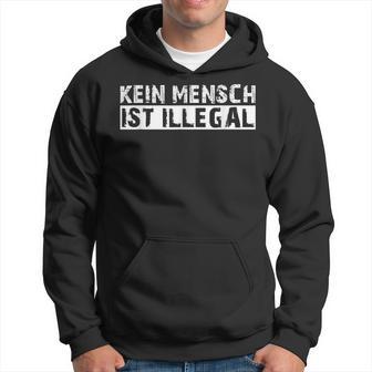 Kein Mensch Ist Illegal Anti Rassismus Tolerance Kapuzenpullover - Geschenkecke