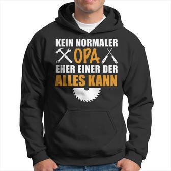 Kein Normaler Opa Ein Alleskönner Herren Männeratertag Opa Kapuzenpullover - Geschenkecke