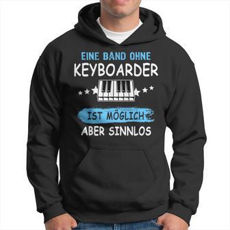 Keyboarder Musician Fun Sayings Music Piano Accessories Kapuzenpullover - Geschenkecke