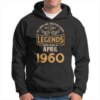 Las Leyendas Del Cumpleaños Nacieron En Abril De 1960 Sudadera - Regaloses