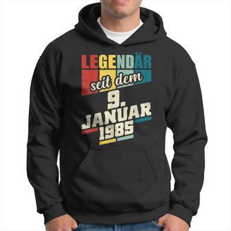 Legendary Since 9Th January 1985 Birthday 911985 Kapuzenpullover - Geschenkecke